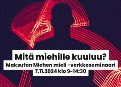 Tekstin Miehen mieli -verkkoseminaari: Mitä miehille kuuluu? kuva