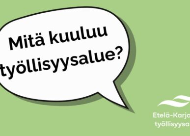 Tekstin Mitä kuuluu työllisyysalue? kuva